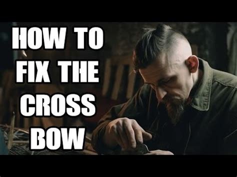 Dayz How To Repair Crossbow