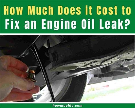 How Much Does An Oil Leak Cost To Repair