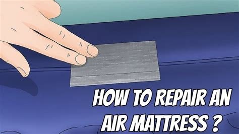 How To Repair An Air Mattress